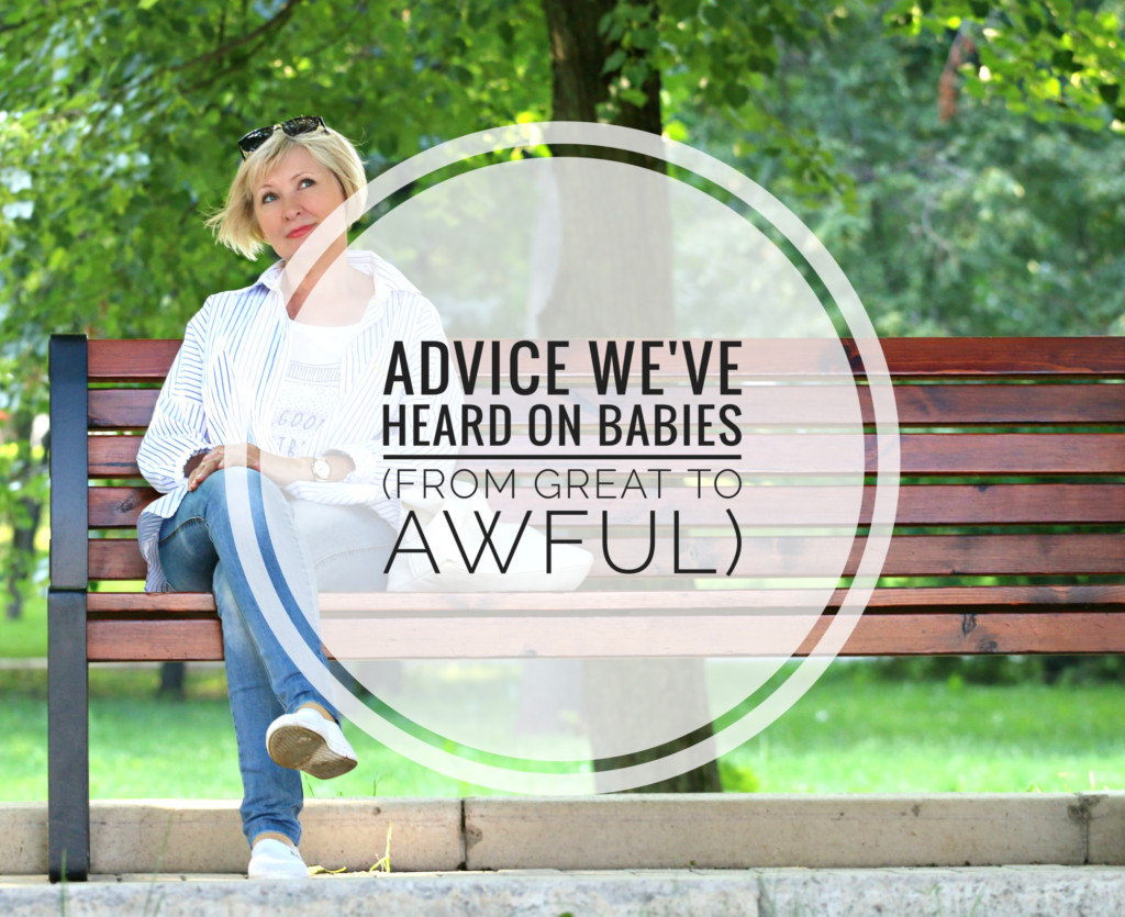 Advice we've heard on babies